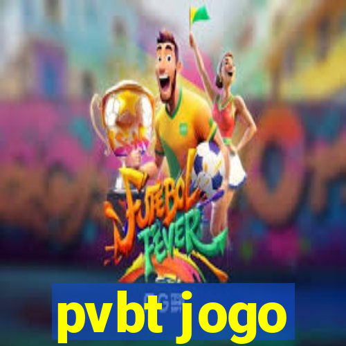 pvbt jogo