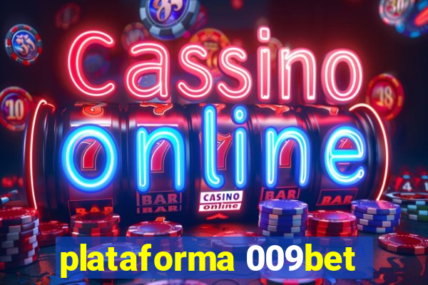 plataforma 009bet