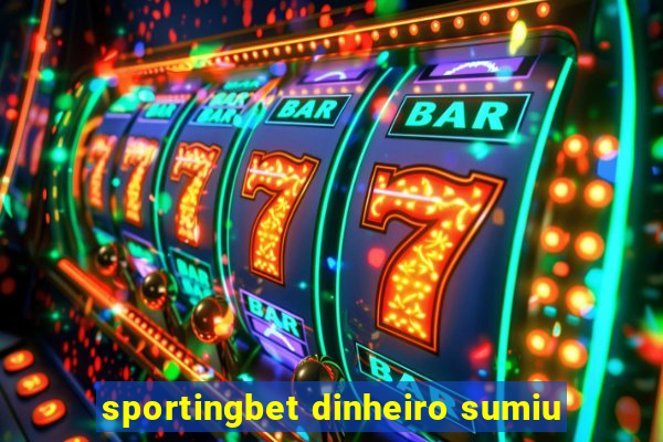 sportingbet dinheiro sumiu