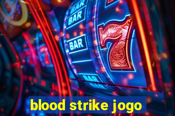 blood strike jogo