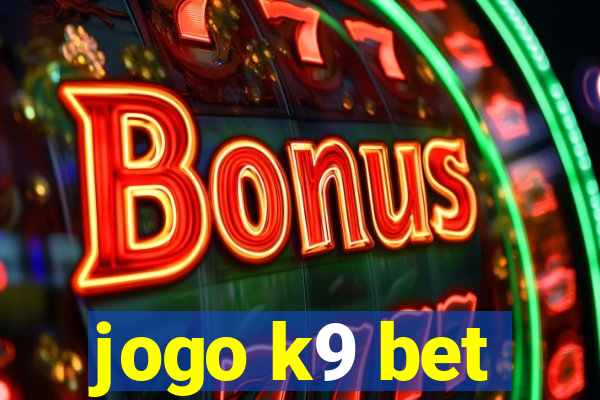 jogo k9 bet