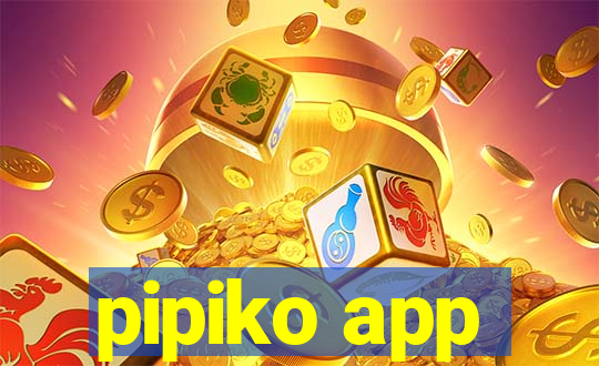 pipiko app