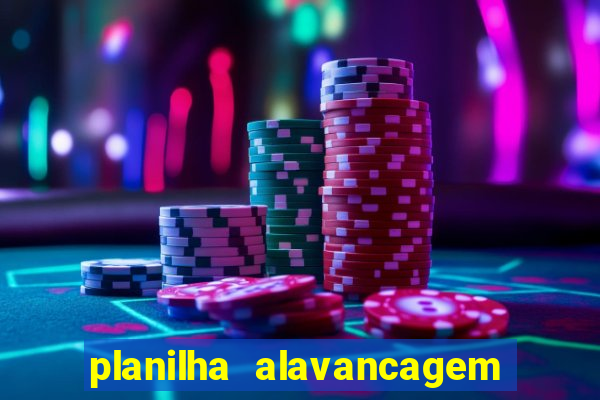 planilha alavancagem de banca