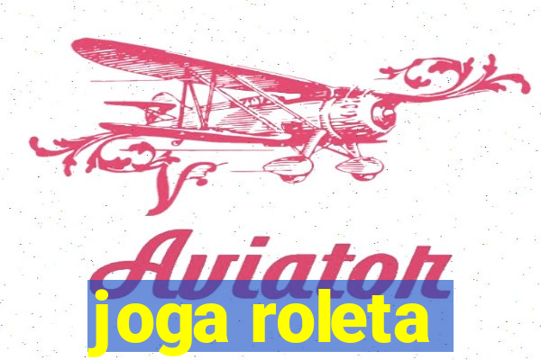 joga roleta