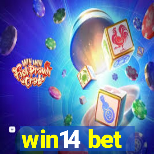 win14 bet