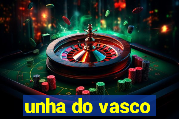 unha do vasco