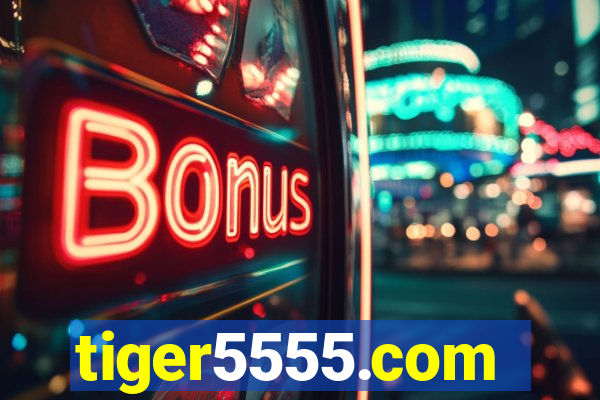 tiger5555.com