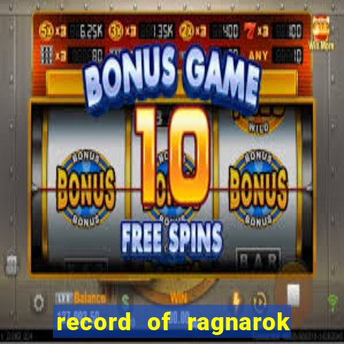 record of ragnarok 3 temporada