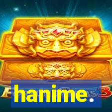 hanime.