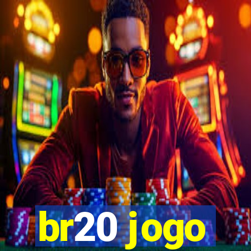 br20 jogo