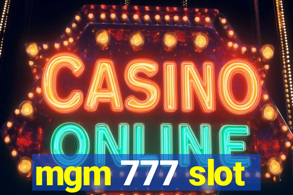 mgm 777 slot