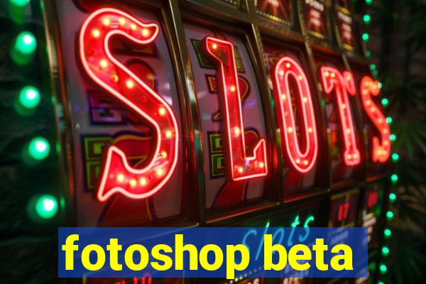 fotoshop beta