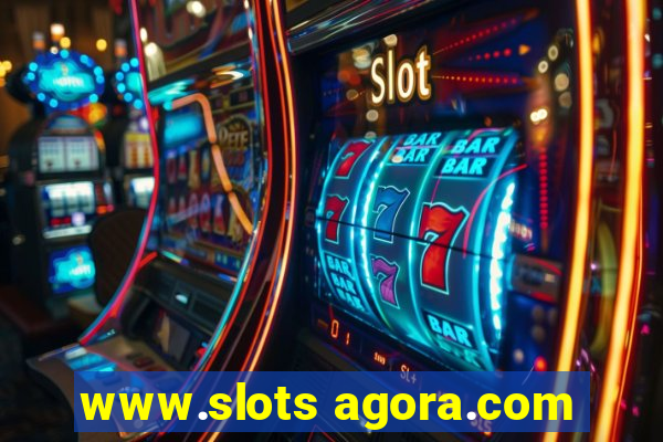 www.slots agora.com