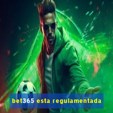 bet365 esta regulamentada