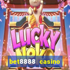 bet8888 casino login registration