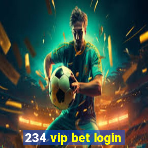 234 vip bet login