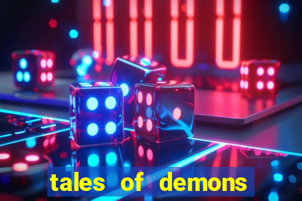 tales of demons and gods saikai