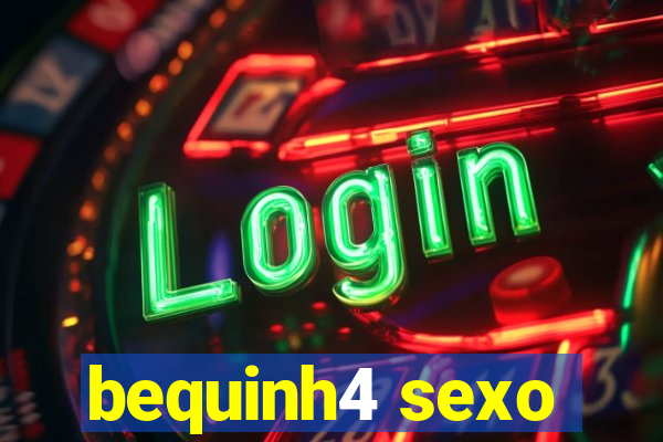 bequinh4 sexo