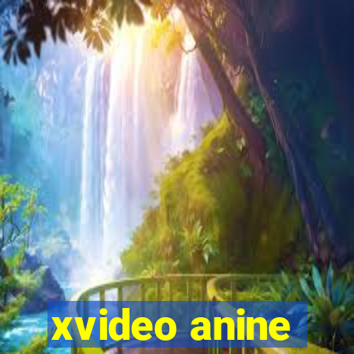 xvideo anine