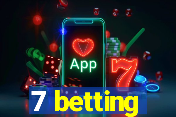 7 betting