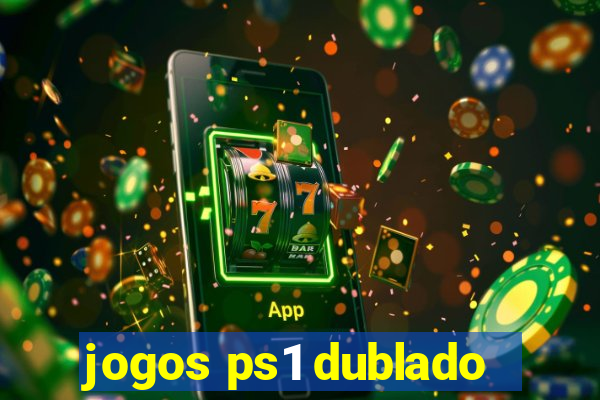 jogos ps1 dublado