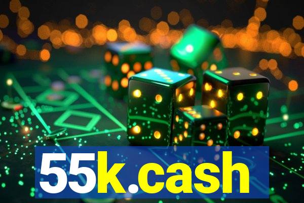 55k.cash