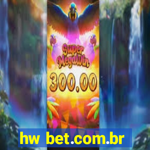 hw bet.com.br