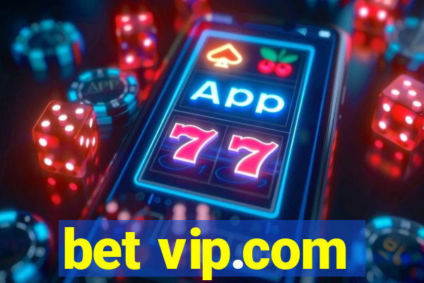 bet vip.com