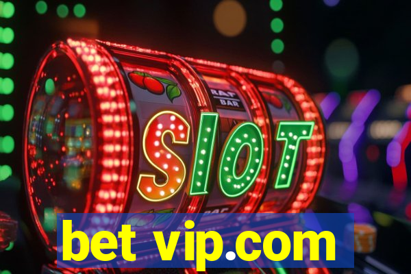 bet vip.com