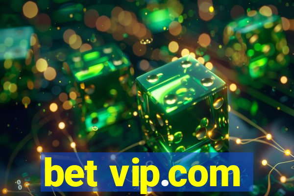 bet vip.com