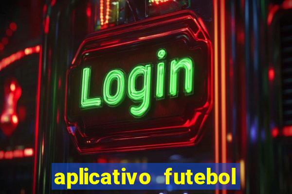 aplicativo futebol caminho da sorte