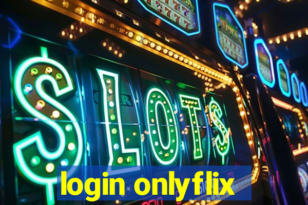 login onlyflix