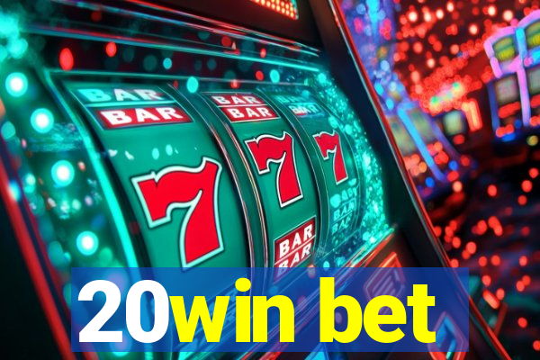 20win bet