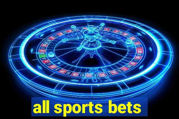 all sports bets