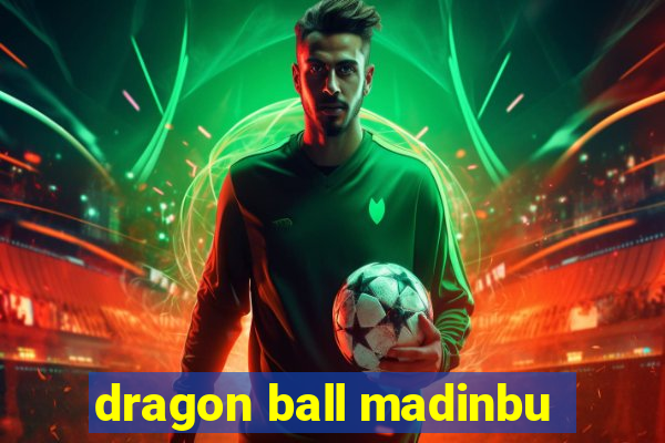 dragon ball madinbu