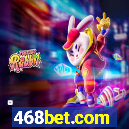 468bet.com