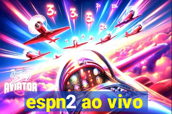 espn2 ao vivo