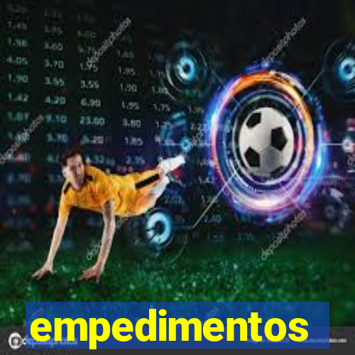 empedimentos