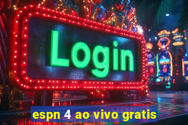 espn 4 ao vivo gratis