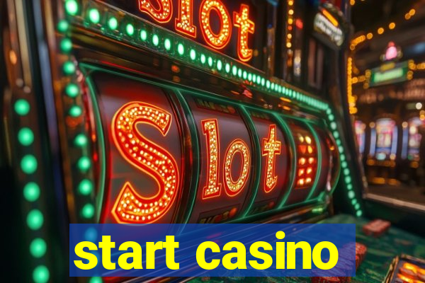 start casino