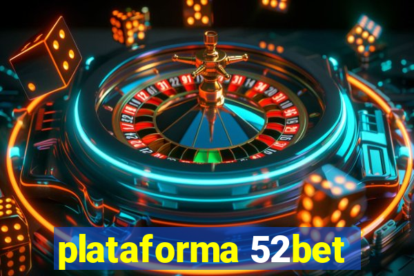 plataforma 52bet