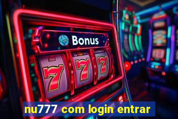 nu777 com login entrar