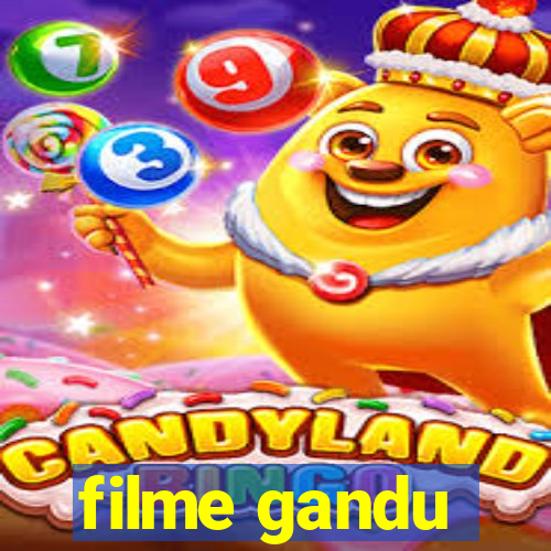 filme gandu