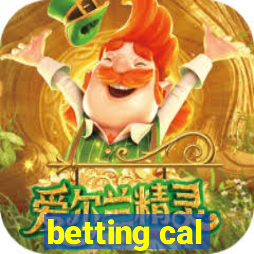 betting cal