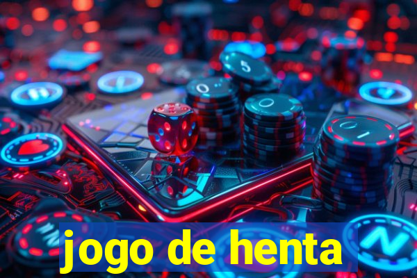 jogo de henta