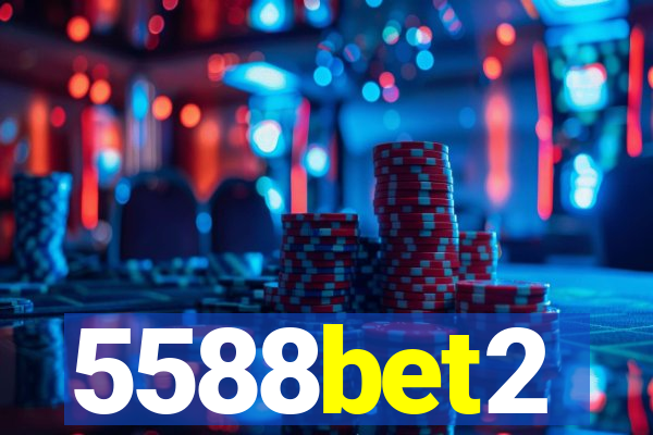 5588bet2