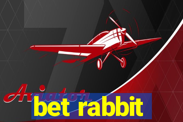 bet rabbit