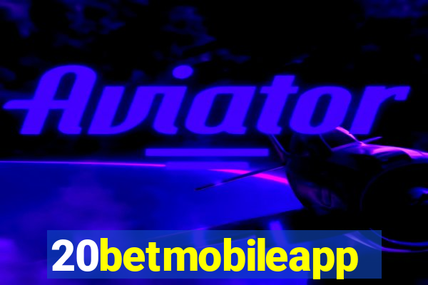 20betmobileapp