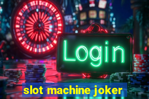 slot machine joker