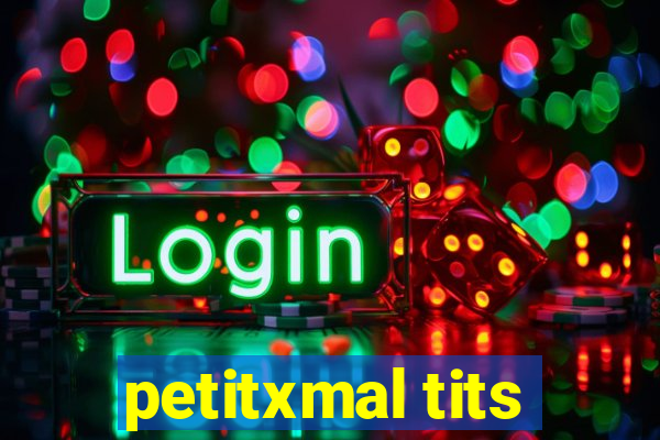 petitxmal tits